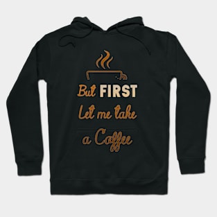 First coffee gift Hoodie